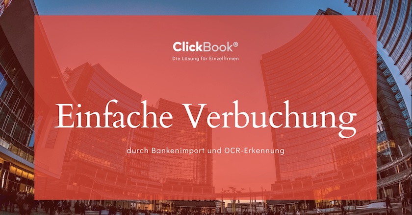 Zeit sparen mit ClickBook®: Erste OCR-Belegerkennung in einer Schweizer Buchhaltungssoftware